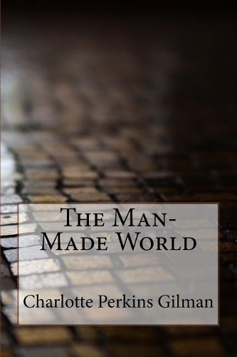 The Man-Made World