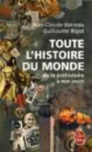Toute L'Histoire Du Monde De LA Prehistoire a Nos Jours