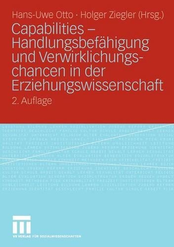 Capabilities - Handlungsbefähigung und Verwirklichungschancen in der Erziehungswissenschaft