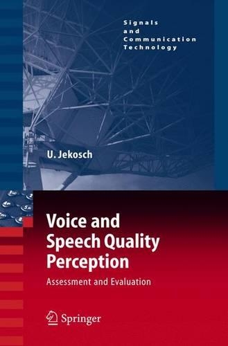 Voice and Speech Quality Perception: (Signals and Communication Technology (eBook))