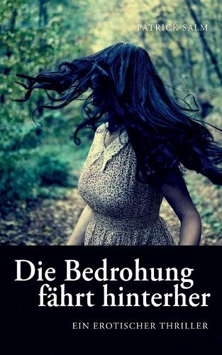 Bedrohung fährt hinterher