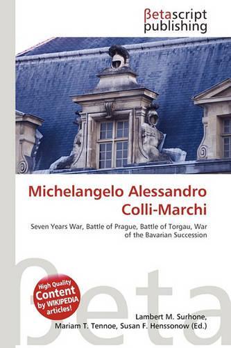 Michelangelo Alessandro Colli-Marchi: (English)