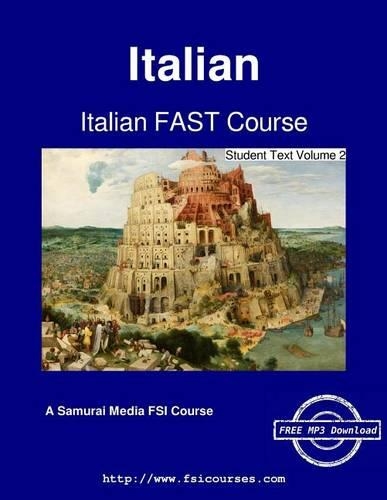 Italian FAST Course - Student Text Volume 2: (2 Italian Fast Course - Student Text)