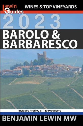 Barolo and Barbaresco: (16 Guides to Wines and Top Vineyards)