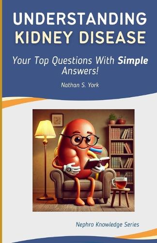 Understanding Kidney Disease