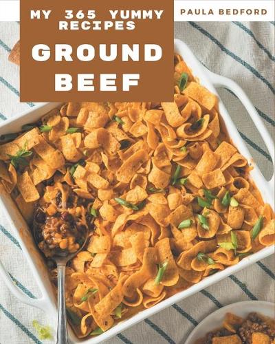 My 365 Yummy Ground Beef Recipes