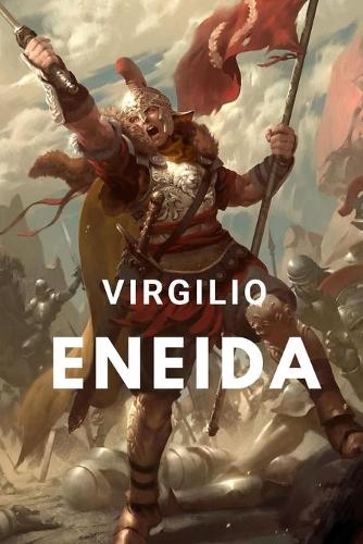 Eneida: Obras Maestras - Virgilio