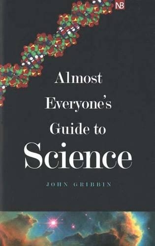 Almost Everyone's Guide to Science