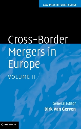 Cross-Border Mergers in Europe: (Law Practitioner Series)
