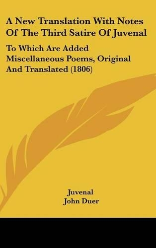 A New Translation With Notes Of The Third Satire Of Juvenal