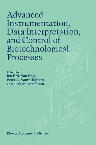 Advanced Instrumentation, Data Interpretation, and Control of Biotechnological Processes