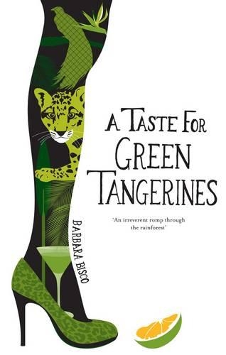 A Taste for Green Tangerines