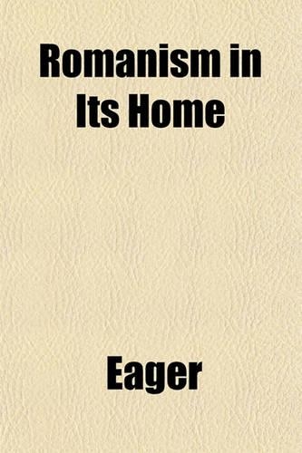 Romanism in Its Home