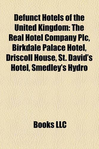 Defunct Hotels of the United Kingdom
