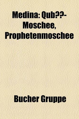 Medina: Qub -Moschee, Prophetenmoschee(German)