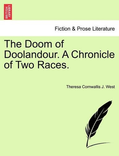 The Doom of Doolandour. a Chronicle of Two Races.: (English)