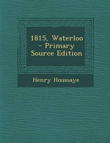 1815, Waterloo: (English)