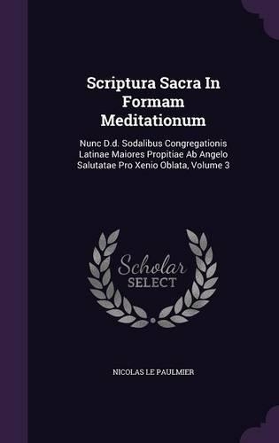 Scriptura Sacra in Formam Meditationum