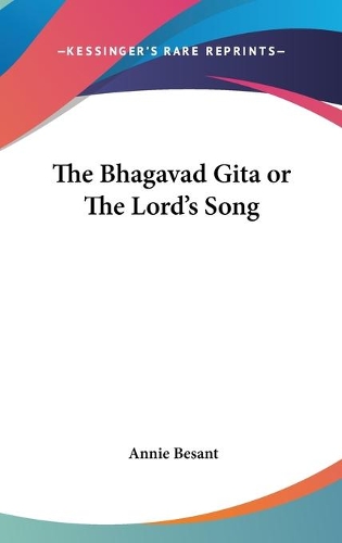 The Bhagavad Gita or The Lord's Song: (English)