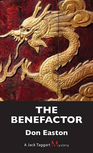 The Benefactor: (8 Jack Taggart Mystery)