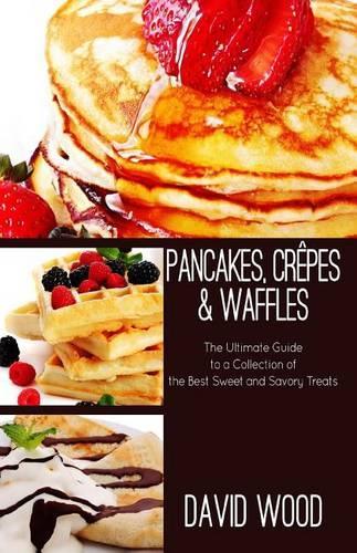 Pancakes, Crepes & Waffles: (English)