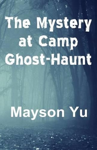 The Mystery at Camp Ghost-Haunt: (English)