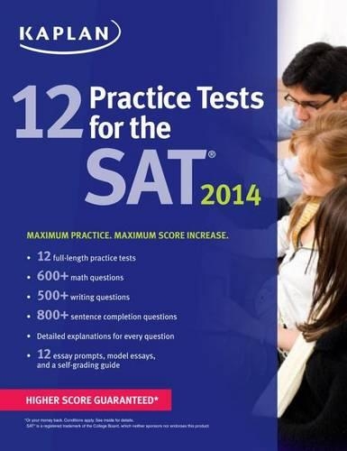 Kaplan 12 Practice Tests for the SAT