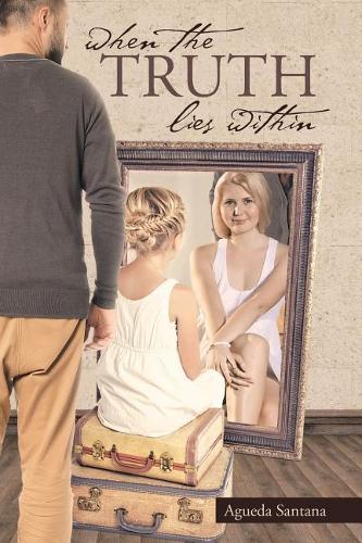 When the Truth Lies Within