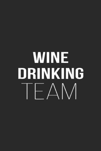 Wine Drinking Team