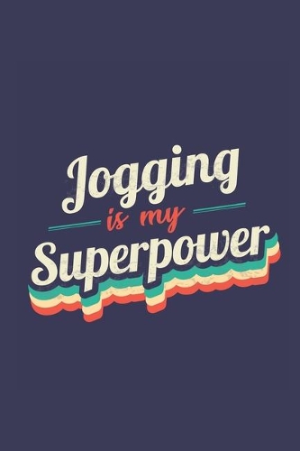 Jogging Is My Superpower