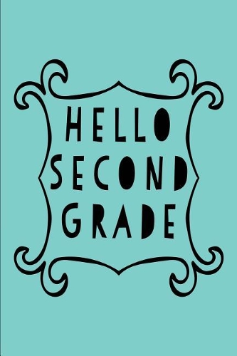 Hello Second Grade