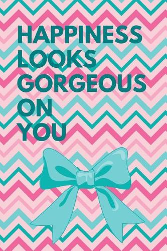 Happiness Looks Gorgeous on You