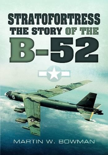 Stratofortress: The Story of the B-52: The Story of the B-52(English)