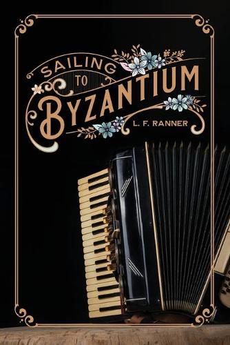 Sailing to Byzantium