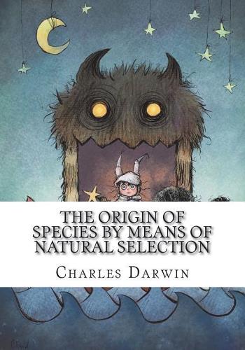 The Origin of Species by Means of Natural Selection