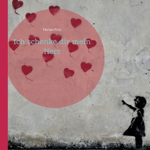Ich schenke dir mein Herz