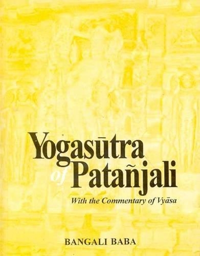 Yogasutra of Patanjali: With the Commentary of Vyasa