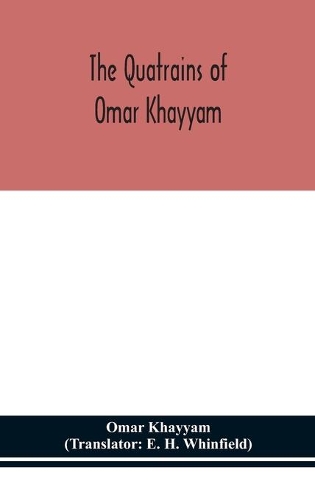 The Quatrains of Omar Khayyam