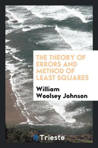 Theory of Errors and Method of Least Squares