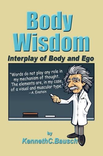 Body Wisdom: Interplay of Body and Ego(English)