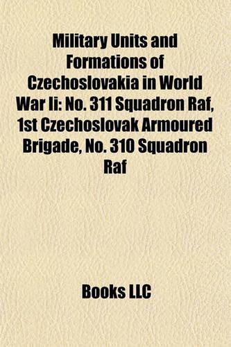Military Units and Formations of Czechoslovakia in World War II