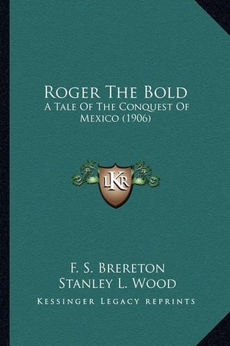 Roger The Bold
