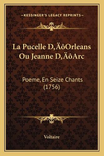 La Pucelle D'Orleans Ou Jeanne D'Arc
