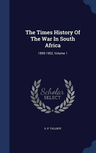 The Times History Of The War In South Africa