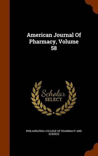 American Journal of Pharmacy, Volume 58: (English)
