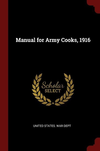 Manual for Army Cooks, 1916