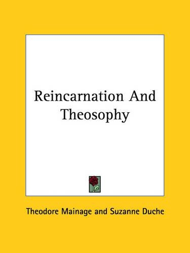 Reincarnation And Theosophy: (English)