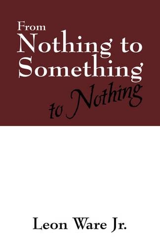 From Nothing to Something to Nothing