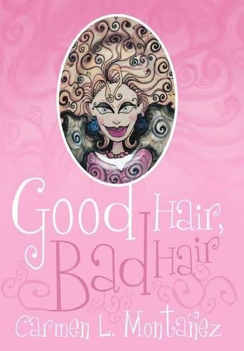 Good hair, Bad hair: (English)