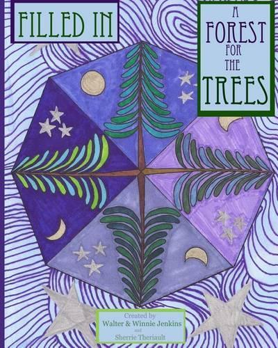 Filled In: A Forest for the Trees(English)